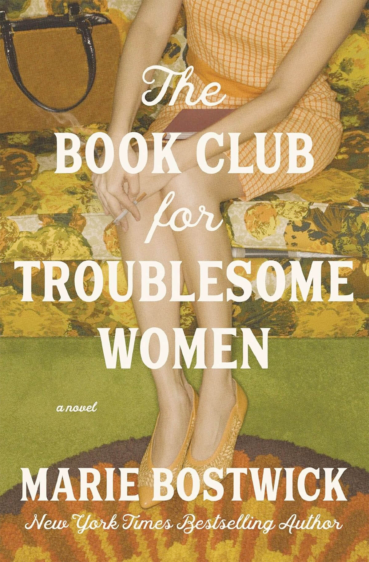 The Book Club for Troublesome Women by MArie Bostwick