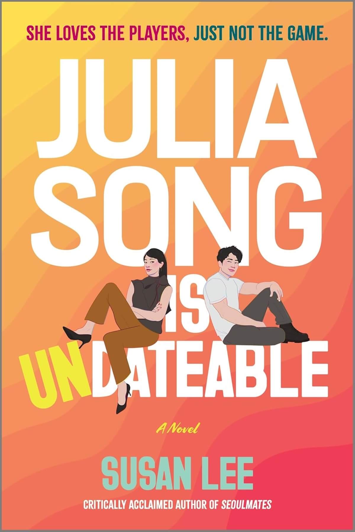 Julia Song Is Undateable by Susan Lee book cover